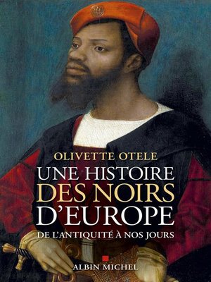 cover image of Une histoire des noirs d'Europe